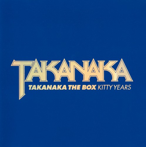 Takanaka The Box - Kitty Years
