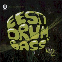 Eesti drum'n'bass, volüüm 2