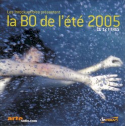 La BO de l’été 2005