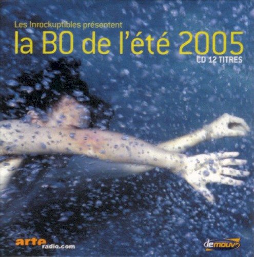 La BO de l’été 2005