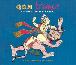 Goa Trance: Psychedelic Flashbacks
