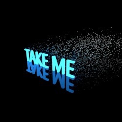Take Me