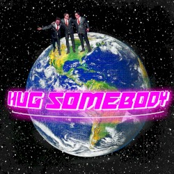Hug Somebody