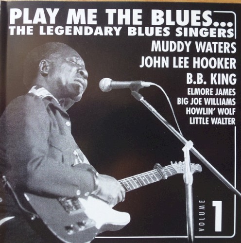 Play Me the Blues... The Legendary Blues Singers, Volume 1