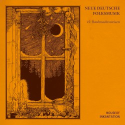 Neue Deutsche Folksmusik - Vol. I: Rauhnachtsweisen