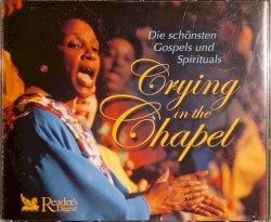 Crying in the Chapel