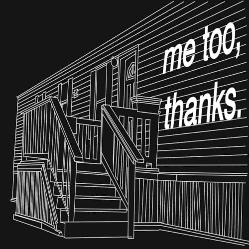 Me Too, Thanks.