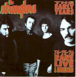 The Early Years ’74 ’75 ’76: Rare Live & Unreleased