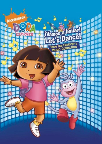 !Vamos a bailar! Let’s Dance! The Dora the Explorer Music Collection