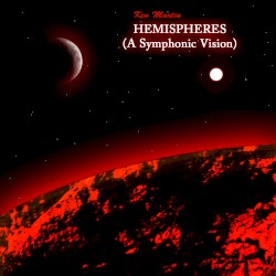 Hemispheres ( A Symphonic Vision )