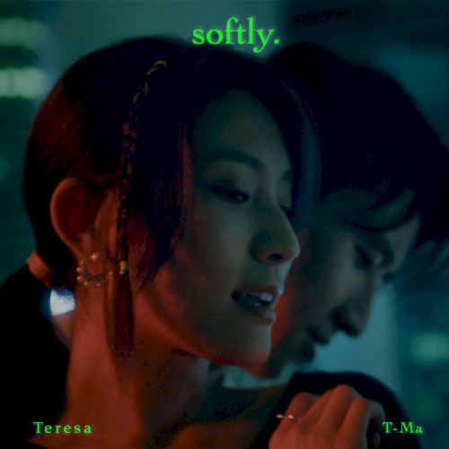 Softly.