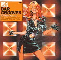 Bar Grooves: Hip Beats for the 21st Century Bar Culture