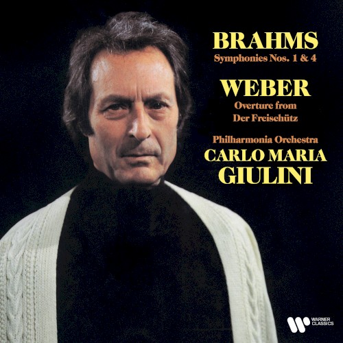 Brahms: Symphonies nos. 1 & 4 / Weber: Overture from Der Freischütz