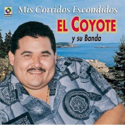 Mis corridos escondidos