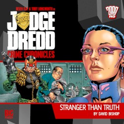Judge Dredd: Crime Chronicles - Stranger Than Truth