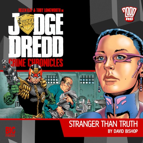 Judge Dredd: Crime Chronicles - Stranger Than Truth
