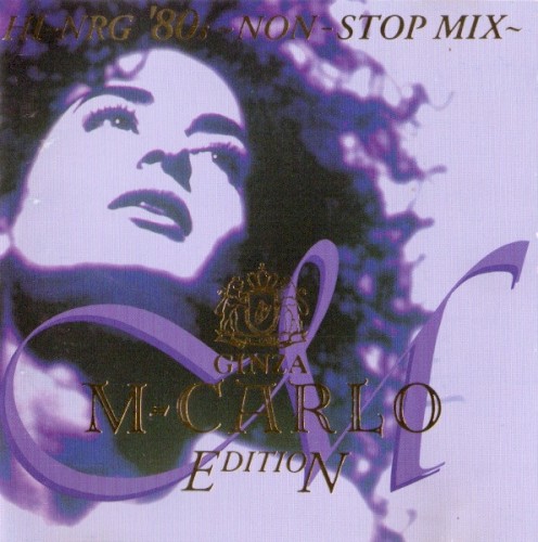 Hi‐NRG ’80s ~Non‐Stop Mix~ Ginza M‐Carlo Edition