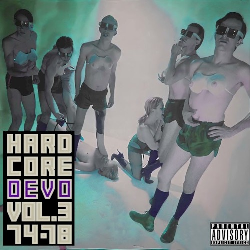 Hardcore DEVO, Vol. 3 74–78