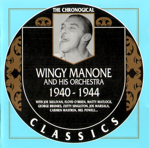 The Chronological Classics: Wingy Manone and His Orchestra 1940-1944