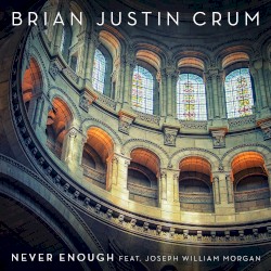 Never Enough