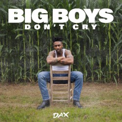 Big Boys Don't Cry