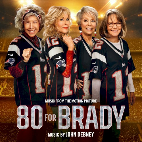 80 For Brady: Music from the Motion Picture