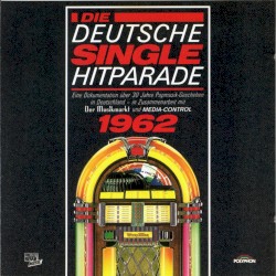 Die Deutsche Single Hitparade 1962