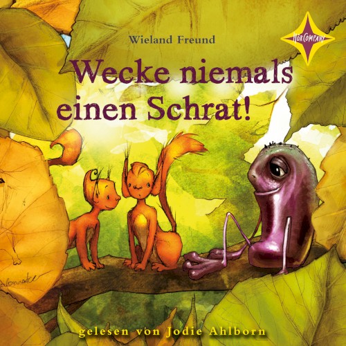 Wecke niemals einen Schrat!