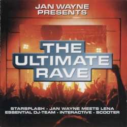 Jan Wayne Presents: The Ultimate Rave