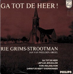 Ga tot de Heer!