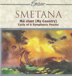 Má Vlast: Cycle of 6 Symphonic Poems