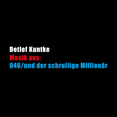 Musik aus: 046/und der schrullige Millionär