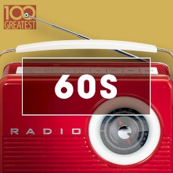 100 Greatest 60s: Golden Oldies From the Sixties
