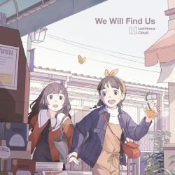 We Will Find Us