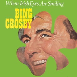 When Irish Eyes Are Smiling
