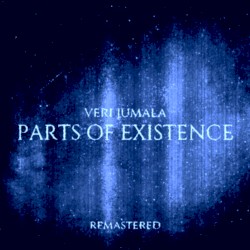 Parts of Existence (remastered)