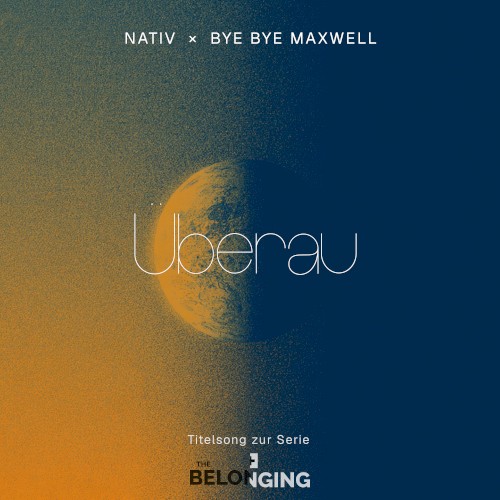 Überau (Titelsong zur Serie «The Belonging»)