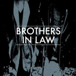 Brothers in Law