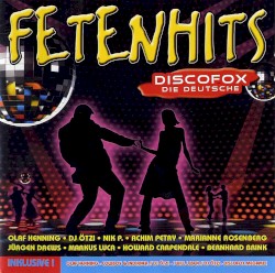 Fetenhits: Discofox - Die Deutsche