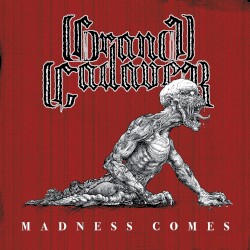Madness Comes
