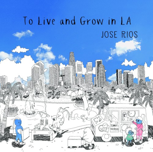 To Live & Grow In LA