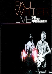 Live: Two Classic Performances