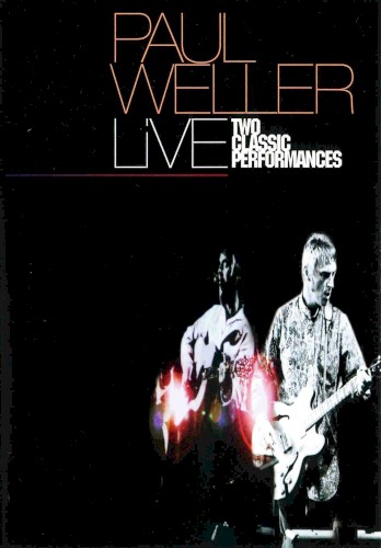 Live: Two Classic Performances