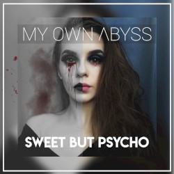 Sweet but Psycho