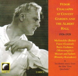 Feodor Chaliapin Live at Covent Garden & the Royal Albert Hall