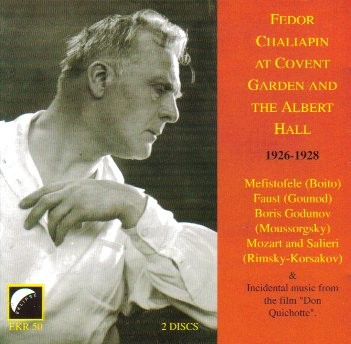 Feodor Chaliapin Live at Covent Garden & the Royal Albert Hall