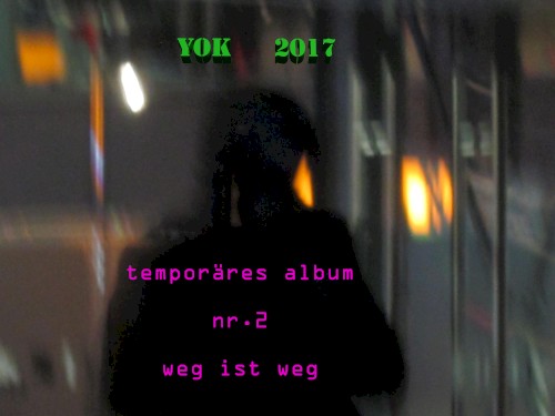 temporäres album nr.2 / weg ist weg