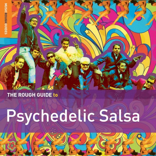 The Rough Guide to Psychedelic Salsa
