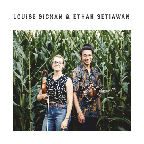 Louise Bichan & Ethan Setiawan