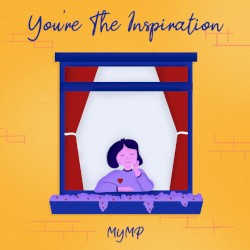 You're The Inspiration